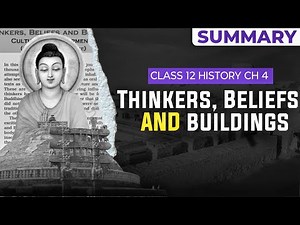 Ch 4 History Class 12 | Full Chapter Summary✅ Thinkers, Beliefs & Buildings #humanitieslover
