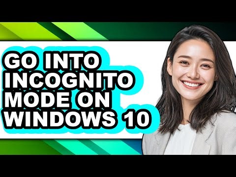 How to Go Into Incognito Mode on Windows 10 (updated)