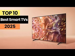 The 10 Best Smart TVs of 2025