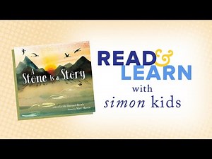 A Stone is a Story read aloud with Leslie Barnard Booth | Read & Learn with Simon Kids