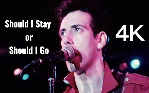 The Clash《Should I Stay or Should I Go》超清4k现场