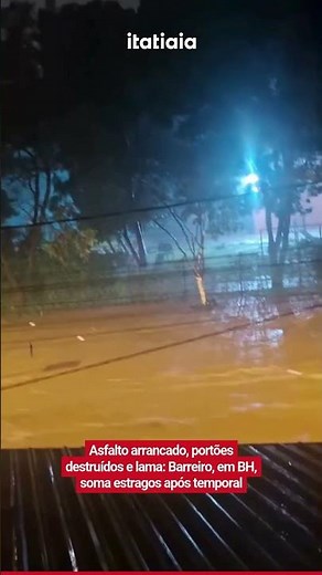 ALAGAMENTO, ASFALTO ARRANCADO E LAMA: FORTE CHUVA CASTIGA BARREIRO, EM BELO HORIZONTE