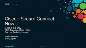Cisco  Secure Connect Now for Simplified ZTNA and SASE - Cisco Video Portal