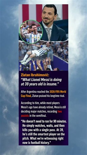 Zlatan Reveals Why Messi Is Still the Smartest Player