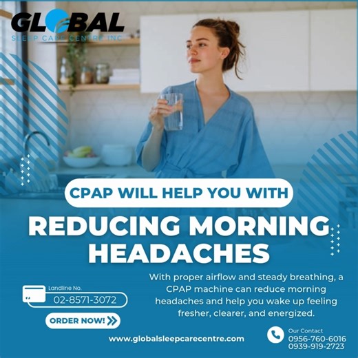 😣 𝐀𝐥𝐰𝐚𝐲𝐬 𝐰𝐚𝐤𝐢𝐧𝐠 𝐮𝐩 𝐰𝐢𝐭𝐡 𝐦𝐨𝐫𝐧𝐢𝐧𝐠 𝐡𝐞𝐚𝐝𝐚𝐜𝐡𝐞𝐬? It might be a sign of poor sleep or low oxygen at night — and CPAP therapy can help! 💙 With proper airflow and steady breathing, a CPAP machine can reduce morning headaches and help you wake up feeling fresher, clearer, and energized. 🌙✨ Breathe better. Sleep better. Live better. 💛 Message us to learn more! Contact Us Today! 𝙂𝙡𝙤𝙗𝙖𝙡 𝙎𝙡𝙚𝙚𝙥 𝘾𝙖𝙧𝙚 𝘾𝙚𝙣𝙩𝙧𝙚 𝙄𝙣𝙘. 📞0956-760-6016 📞0939-919-2723 📞02-8