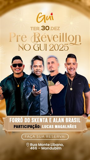 Picanha do Gui on Instagram: "✨ Pré Réveillon no Gui 2025 ✨ É nessa terça, 30 de dezembro, que a gente antecipa a virada do ano do jeito certo: música boa, energia lá em cima e muita animação! 🥂🔥 🎶 Forró do Skenta e Alan Brasil 🎤 Participação especial: Lucas Magalhães 📍 Rua Monte Líbano, 466 – Mondubim ⏰ Garanta já seu lugar! 👉 Faça sua reserva e venha viver uma noite inesquecível no Gui! 🎆💃🕺"