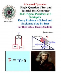 Advanced Dynamics-Single Question Physics Test Generator and Tutorial-HS Physics