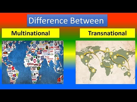 Difference Between Multinational and Transnational