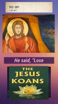 The Ancient Koans of Yeshua #enlightenment #meditation #mantra #mysticism