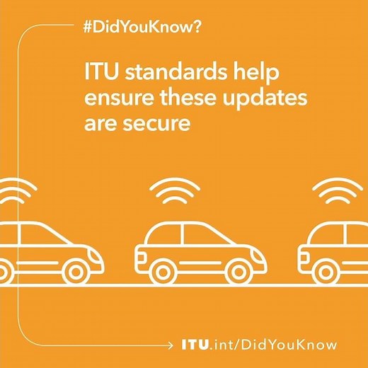 Did you know ITU helps ensure your car's software updates are secure?