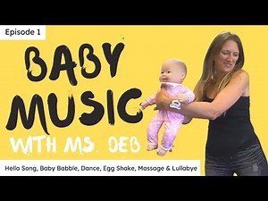 Hello BABY MUSIC CLASS | Music, Movement and Bonding with Baby | SENSORY | Massage