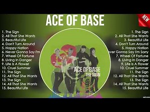 Ace of Base Best Playlist Of All Time - Greatest Hits - Best Collection Full Album