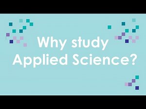 Why study Applied Science?