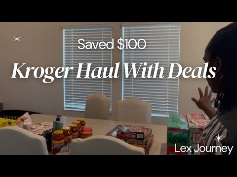 $100 In Savings/Family Of 5 Kroger Budget Friendly Haul With Coupons And Deals
