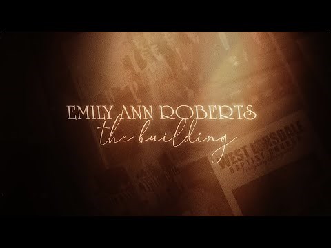 Emily Ann Roberts - The Building (Official Lyric Video)