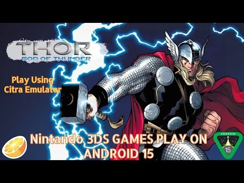 Thor God Of Thunder Game Play On Android Using Citra 3DS Emu