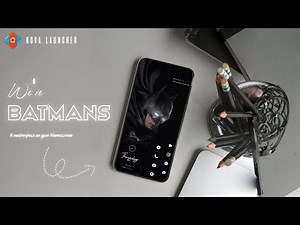 BATMAN FANS! Get This AMAZING Home Screen Setup with Nova Launcher