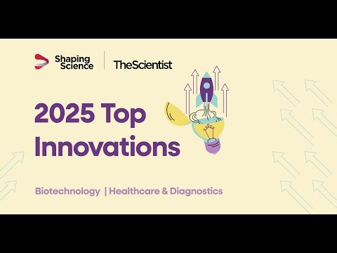 Shaping Science: 2025 Top Innovations Winners (Biotechnology and Healthcare & Diagnostics)