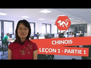 Chinois : Leçon 1 part 1