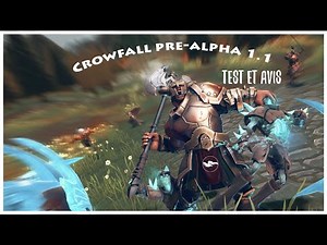 Crowfall pré-apha 1.1 Gameplay FR : test et avis