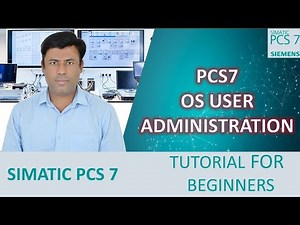 12- SIMATIC PCS 7 v9.1: OS User Administration|OS Authorization Levels Explained | Beginner Tutorial