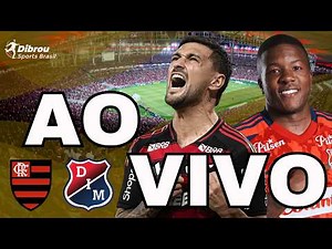 FLAMENGO X INDEPENDIENTE MEDELLÍN AO VIVO LIBERTADORES DIRETO DO MARACANÃ