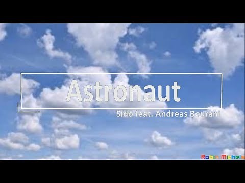 Sido feat. Andreas Bourani, Astronaut-Lyrics-Text