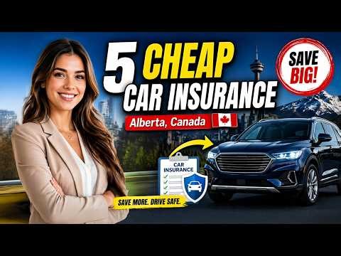 5 Cheapest Car Insurance Companies in Alberta Canada 2026 – Save Big & Pay Less Today Guide