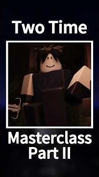 Two Time Masterclass Part Two #forsaken #roblox #robloxforsaken #twotimeforsaken #twotime