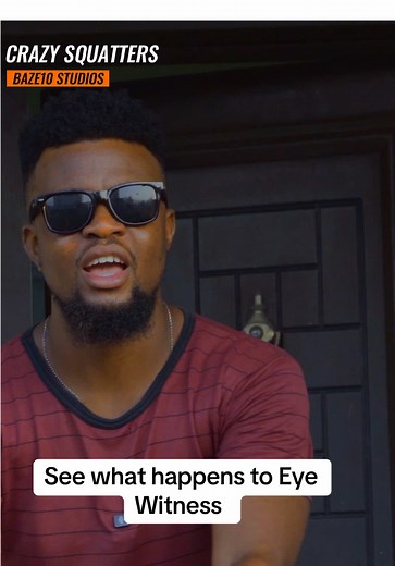 See what happens to an eye witness that refuses to mind their business 😅😅… Watch full video on YouTube @baze10studios every Friday. (Link is on bio) #explorepage✨ #crazysquatters #nativesense #baseonstreet #tiktoknigeria🇳🇬 #fyppppp