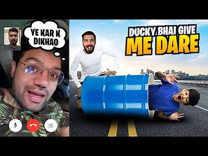 Ducky bhai Gave me Dare
