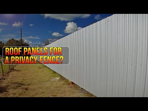 Metal roofing panels for a fence | Yay or Nay?
