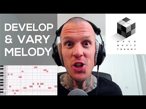 How to Write a Great Melody: Development & Variation | Hack Music Theory