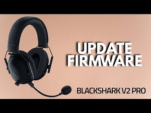 How To Update Firmware Of Razer Blackshark v2 Pro