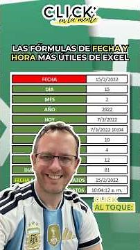 Click al toque - Las fórmulas de FECHA Y HORA más útiles de Excel