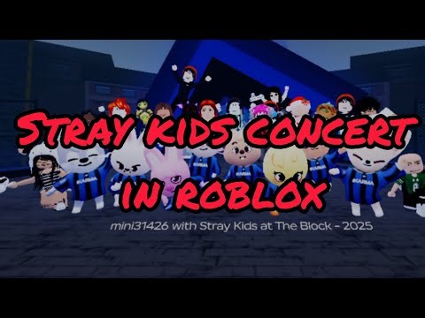 Stray Kids Concert In Roblox