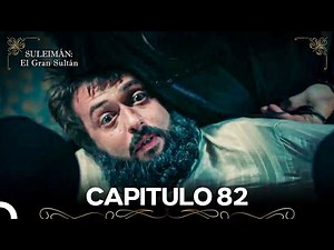 Suleimán: El Gran Sultán Capitulo 82