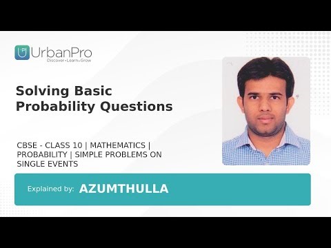 Solving Basic Probability Questions | Azumthulla Gilledmanda