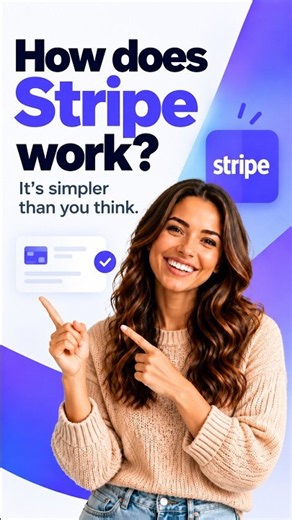 How Does Stripe Work? Stripe Payments Explained Step by Step