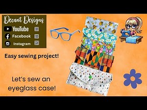 Let’s sew an eyeglass case! Beginner friendly, quick, easy, fun!