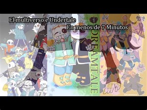 El multiverso de Undertale Resumido en menos de 7 Minutos