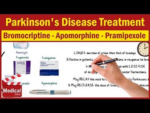 Pharmacology [CNS] 4- Parkinson's Disease Treatment [ 2: Bromocriptine - Apomorphine - Pramipexole ]