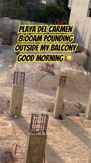 8:00 AM Pounding Outside My Balcony Playa Del Carmen Subscribe For Updates