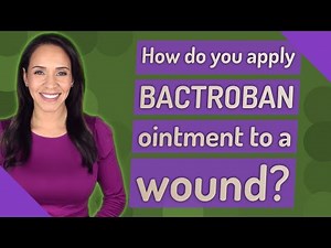 How do you apply BACTROBAN ointment to a wound?