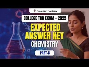 College TRB 2025 Chemistry | Expected Answer Key | Part-1