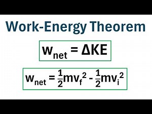 Physics: The Work-Energy Theorem (With Practice Problem)