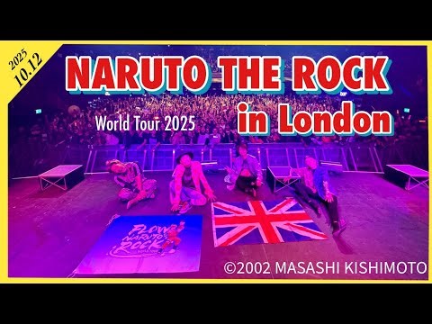 FLOW WORLD TOUR 2025 “NARUTO THE ROCK” in London