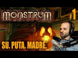 MONSTRUM #1 | GRITOS, SUSTOS, MIEDO! | Gameplay Español