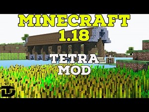 Starting with the Tetra mod (Minecraft 1.18) MODS