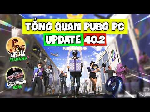 TỔNG QUAN PUBG PC UPDATE 40.2: SINH NHẬT PUBG 9 TUỔI CÓ GÌ HẤP DẪN? Nam Art